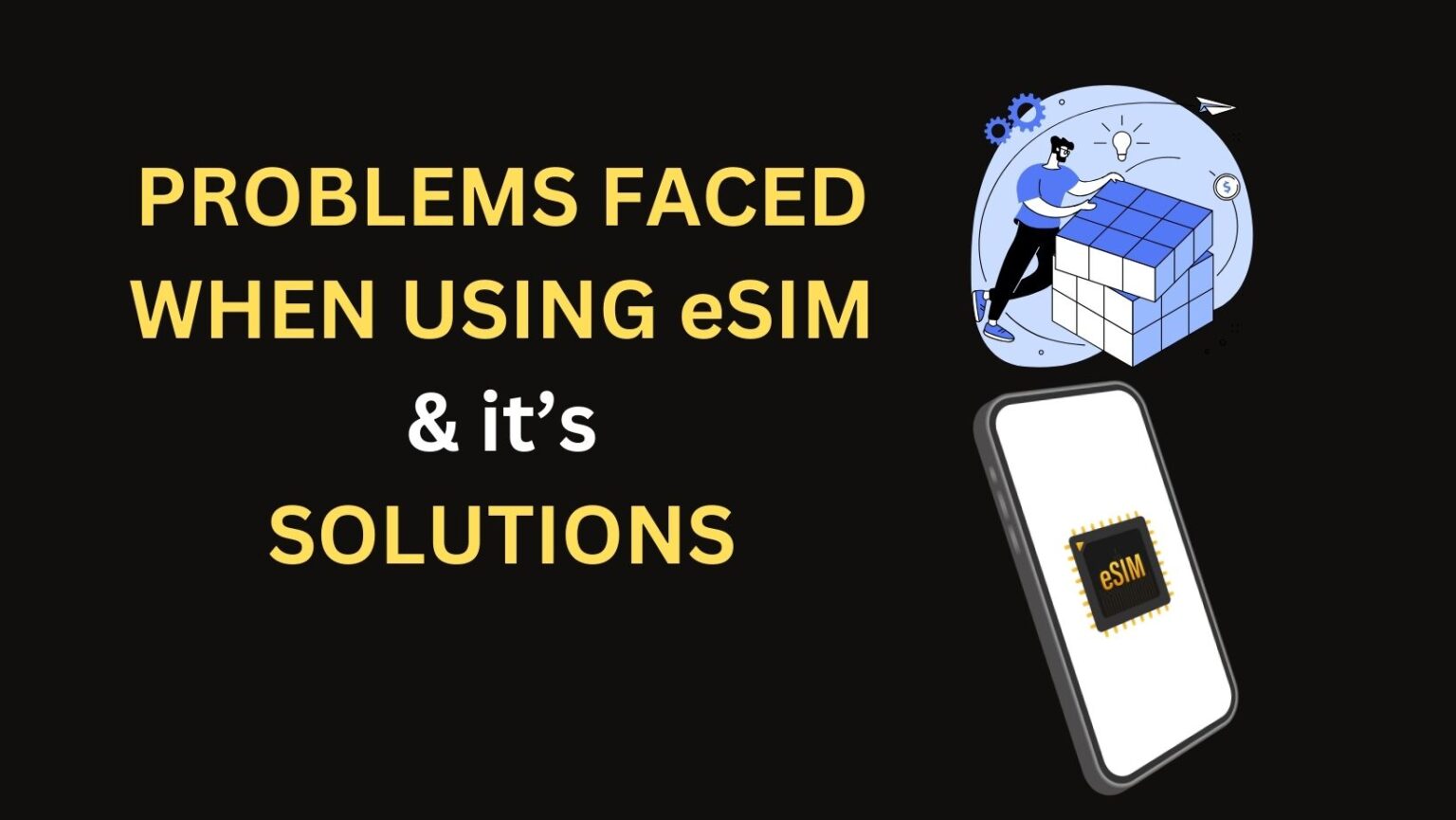 eSIM issues eSIM not working fix eSIM issue