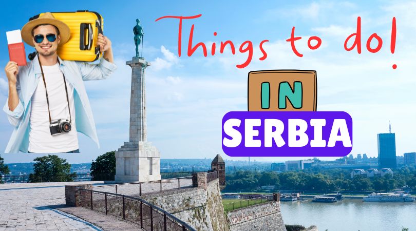 Man suggesting various activities to enjoy in Serbia, including sightseeing and local cuisine.